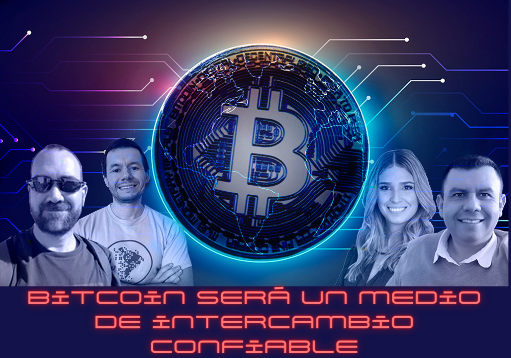 Bitcoin será un medio de intercambio confiable