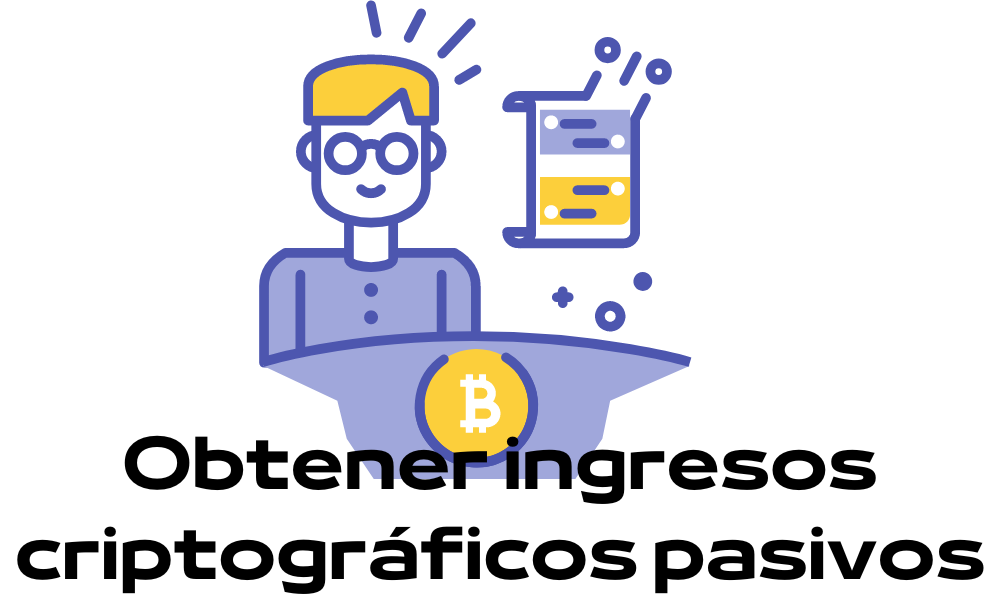 Obtener ingresos criptográficos pasivos