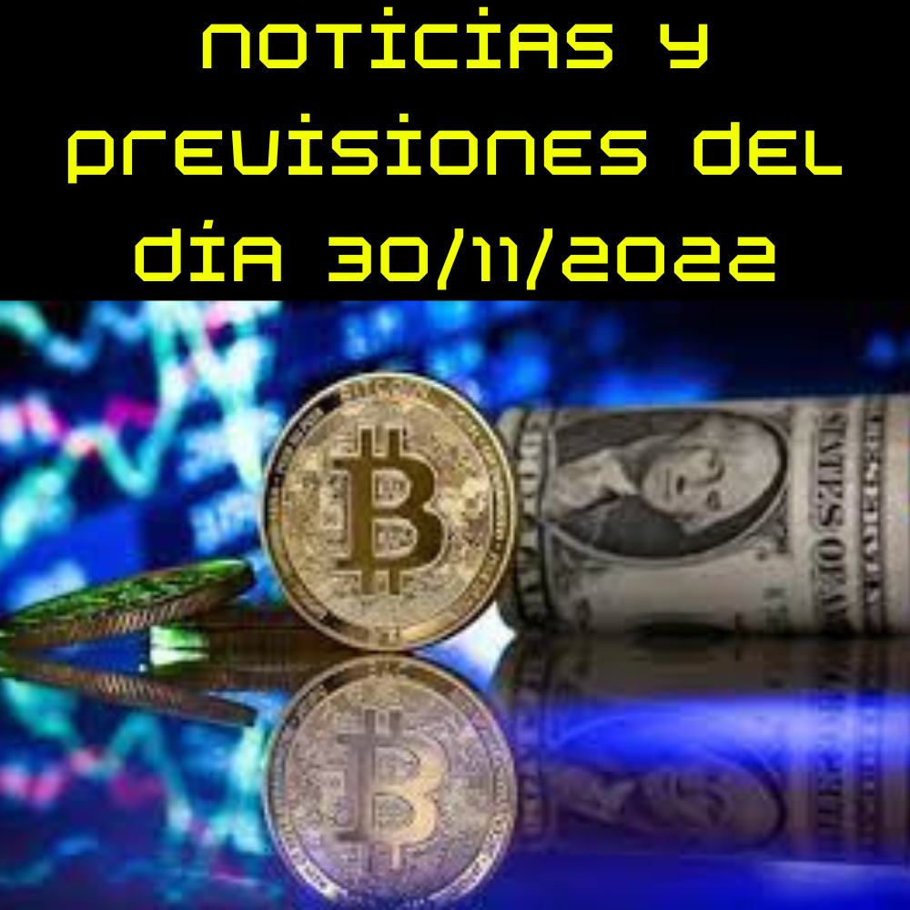 Noticias y previsiones del día 30/11/2022