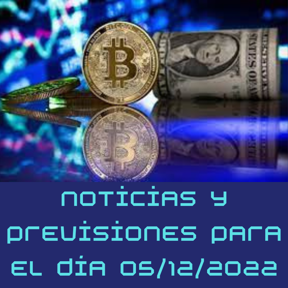 Noticias y previsiones para el día 05/12/2022