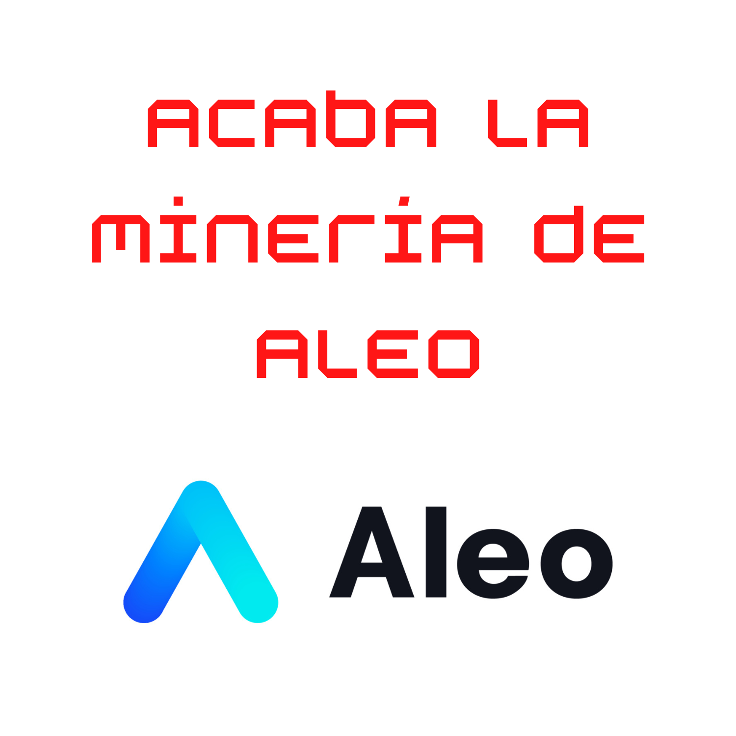 Se acaba la minería de ALEO