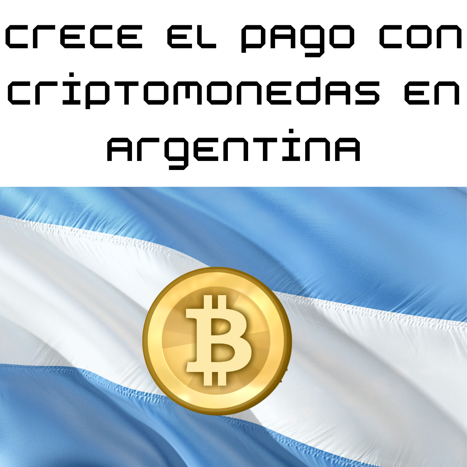 Crece el pago con criptomonedas en Argentina