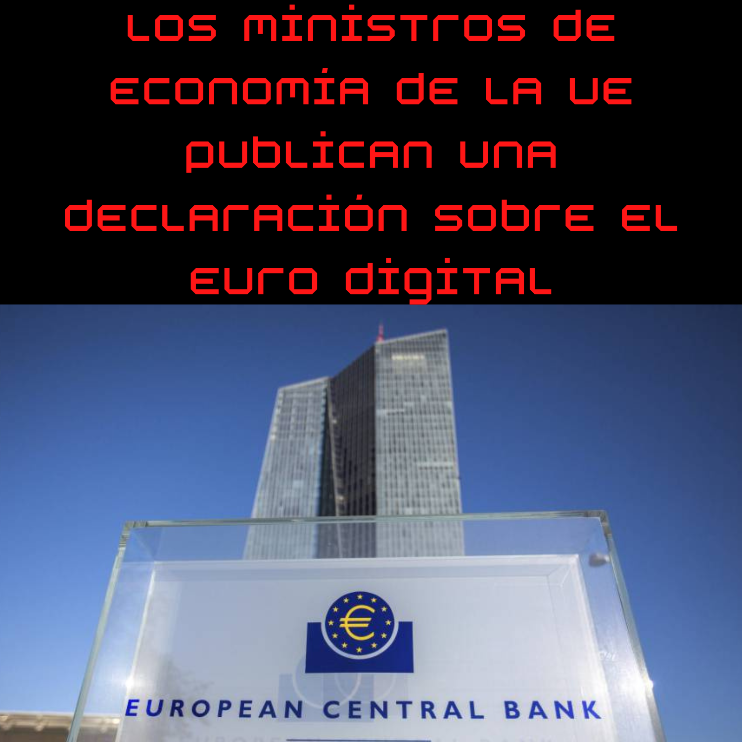 El grupo de ministros de Economía de la UE publica una declaración sobre los aspectos políticos del euro digital