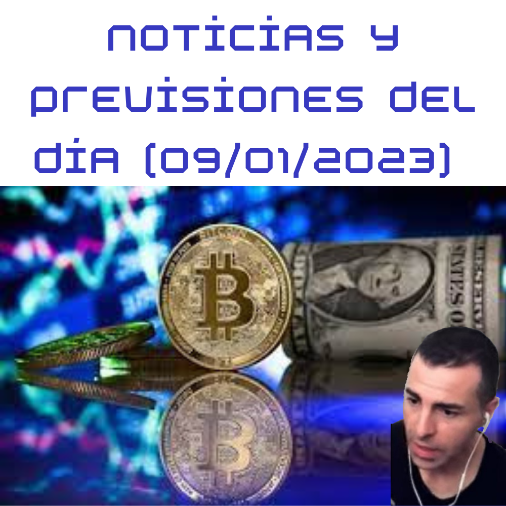Noticias y previsiones del día (09/01/2023)