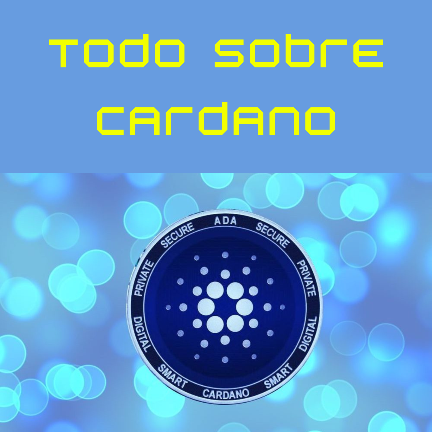 Todo sobre Cardano (ADA)