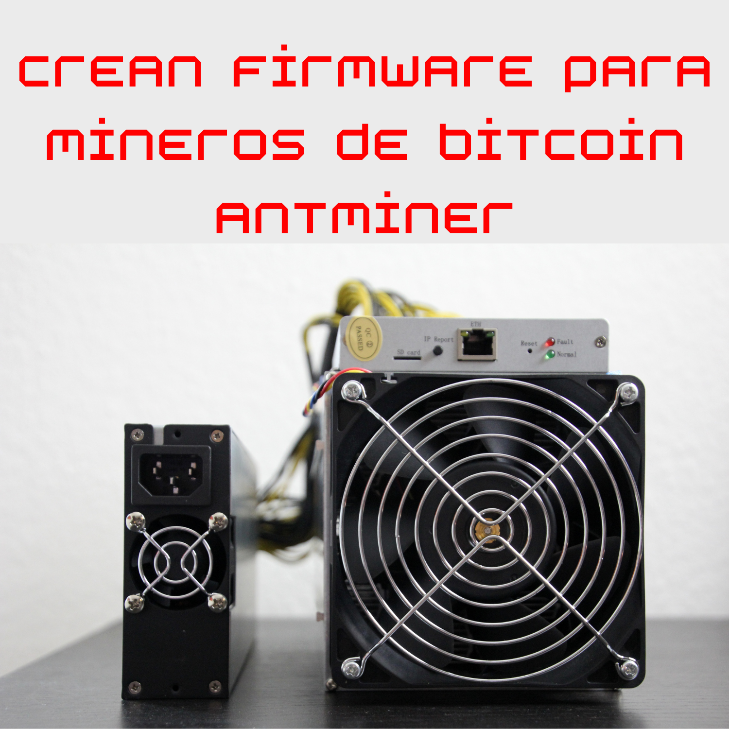 Crean firmware para mineros de Bitcoin Antminer