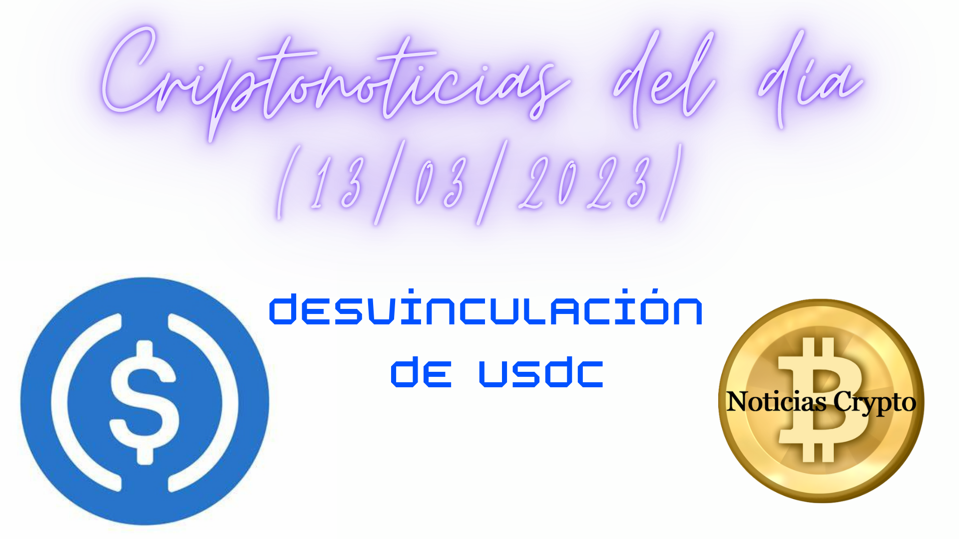 Criptonoticias del día – La desvinculación de USDC
