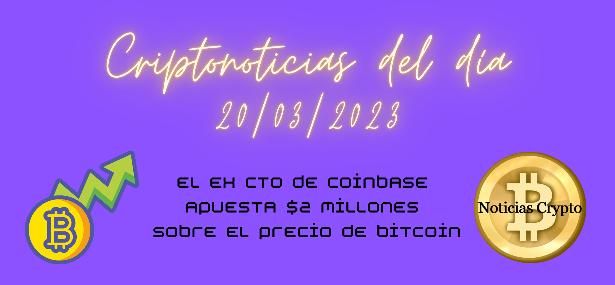Criptonoticias del día – El ex CTO de Coinbase apuesta $2 millones sobre el precio de bitcoin