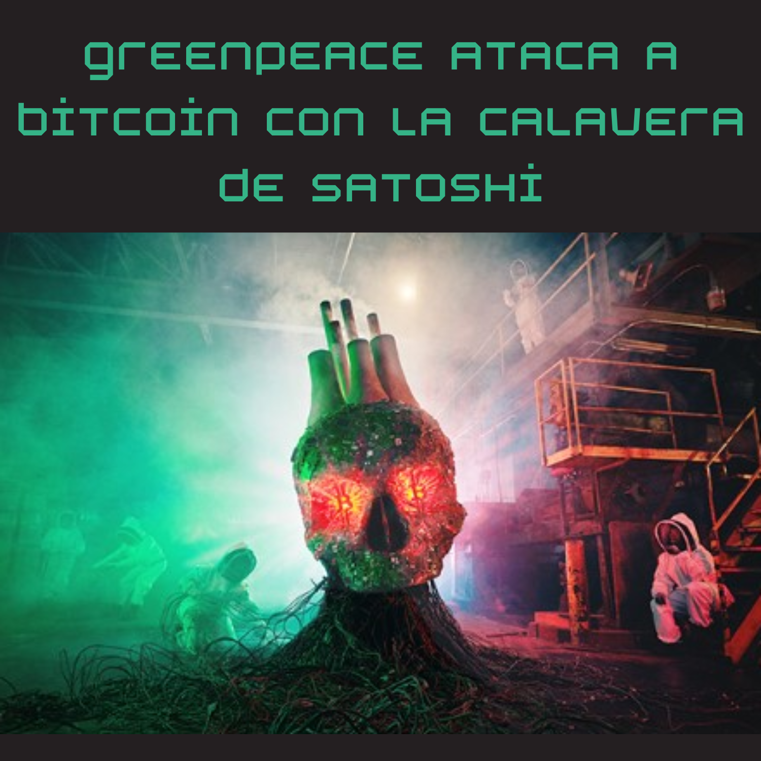 Greenpeace ataca a Bitcoin