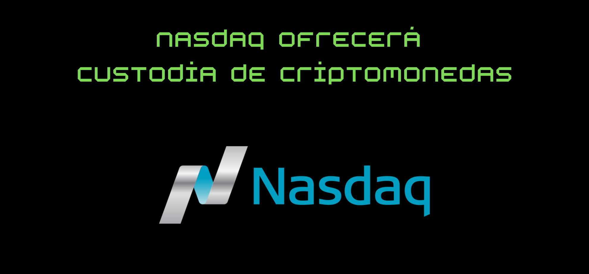 Nasdaq ofrecerá custodia de criptomonedas
